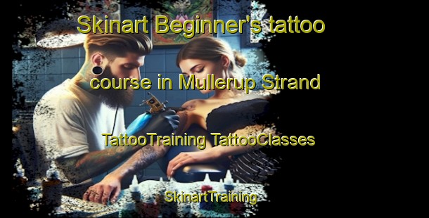 Skinart Beginner's tattoo course in Mullerup Strand | #TattooTraining #TattooClasses #SkinartTraining-Denmark