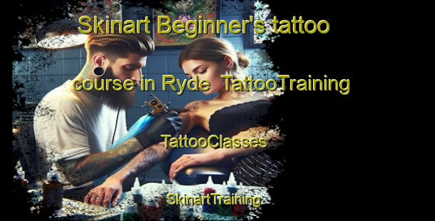 Skinart Beginner's tattoo course in Ryde | TattooTraining | TattooClasses | SkinartTraining-Denmark