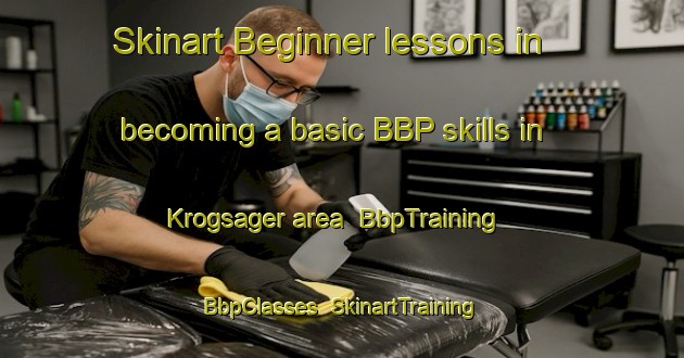 Skinart Beginner lessons in becoming a basic BBP skills in Krogsager area | BbpTraining | BbpClasses | SkinartTraining-Denmark