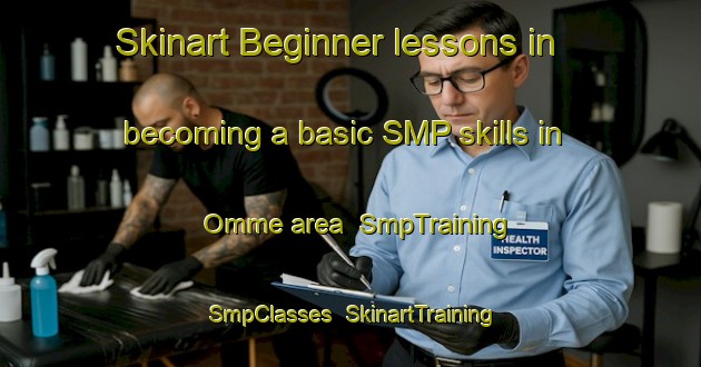 Skinart Beginner lessons in becoming a basic SMP skills in Omme area | SmpTraining | SmpClasses | SkinartTraining-Denmark