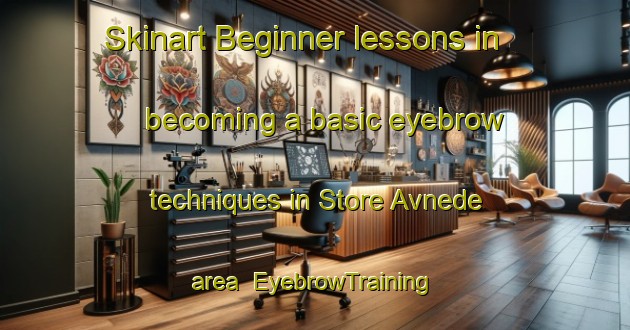 Skinart Beginner lessons in becoming a basic eyebrow techniques in Store Avnede area | EyebrowTraining | EyebrowClasses | SkinartTraining-Denmark