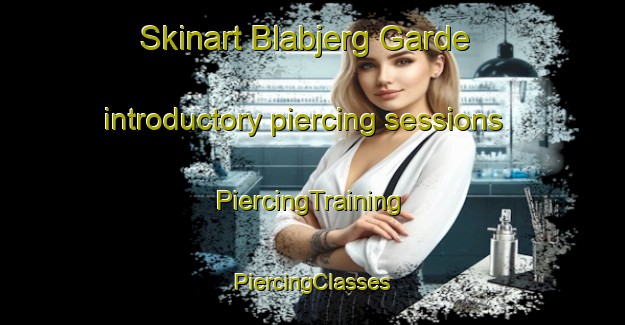 Skinart Blabjerg Garde introductory piercing sessions | #PiercingTraining #PiercingClasses #SkinartTraining-Denmark