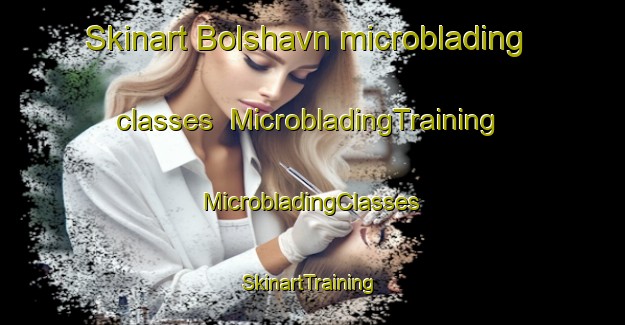 Skinart Bolshavn microblading classes | #MicrobladingTraining #MicrobladingClasses #SkinartTraining-Denmark