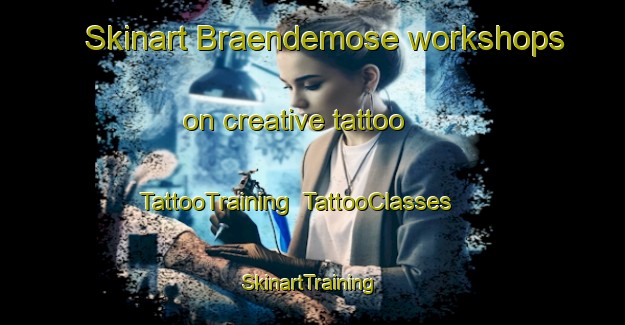 Skinart Braendemose workshops on creative tattoo | TattooTraining | TattooClasses | SkinartTraining-Denmark