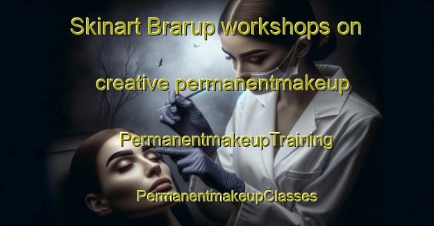 Skinart Brarup workshops on creative permanentmakeup | #PermanentmakeupTraining #PermanentmakeupClasses #SkinartTraining-Denmark