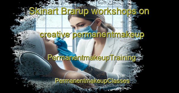 Skinart Brarup workshops on creative permanentmakeup | PermanentmakeupTraining | PermanentmakeupClasses | SkinartTraining-Denmark
