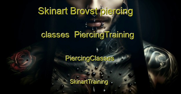 Skinart Brovst piercing classes | #PiercingTraining #PiercingClasses #SkinartTraining-Denmark