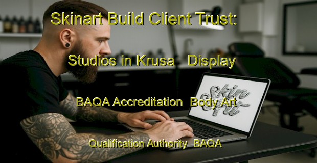 Skinart Build Client Trust: Studios in Krusa - Display BAQA Accreditation | Body Art Qualification Authority | BAQA-Denmark