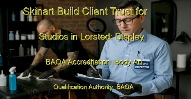 Skinart Build Client Trust for Studios in Lorsted: Display BAQA Accreditation | Body Art Qualification Authority | BAQA-Denmark