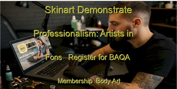 Skinart Demonstrate Professionalism: Artists in Fons - Register for BAQA Membership | Body Art Qualification Authority | BAQA-Denmark
