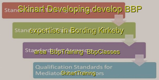 Skinart Developing develop BBP expertise in Bording Kirkeby area | BbpTraining | BbpClasses | SkinartTraining-Denmark