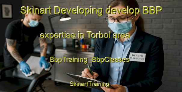 Skinart Developing develop BBP expertise in Torbol area | BbpTraining | BbpClasses | SkinartTraining-Denmark