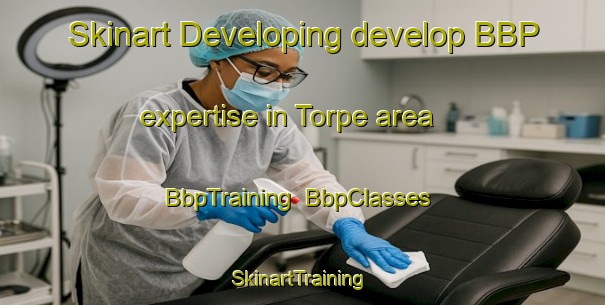 Skinart Developing develop BBP expertise in Torpe area | BbpTraining | BbpClasses | SkinartTraining-Denmark