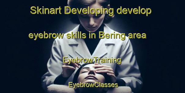 Skinart Developing develop eyebrow skills in Bering area | EyebrowTraining | EyebrowClasses | SkinartTraining-Denmark