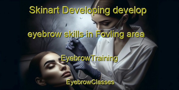 Skinart Developing develop eyebrow skills in Fovling area | EyebrowTraining | EyebrowClasses | SkinartTraining-Denmark