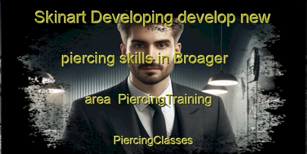 Skinart Developing develop new piercing skills in Broager area | #PiercingTraining #PiercingClasses #SkinartTraining-Denmark