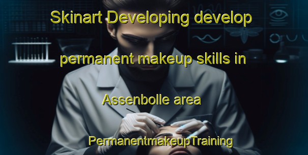 Skinart Developing develop permanent makeup skills in Assenbolle area | #PermanentmakeupTraining #PermanentmakeupClasses #SkinartTraining-Denmark