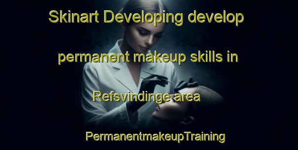 Skinart Developing develop permanent makeup skills in Refsvindinge area | #PermanentmakeupTraining #PermanentmakeupClasses #SkinartTraining-Denmark