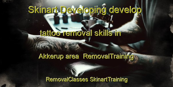 Skinart Developing develop tattoo removal skills in Akkerup area | #RemovalTraining #RemovalClasses #SkinartTraining-Denmark