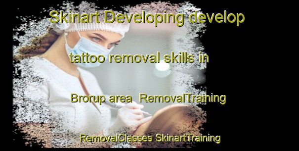 Skinart Developing develop tattoo removal skills in Brorup area | #RemovalTraining #RemovalClasses #SkinartTraining-Denmark