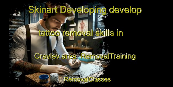 Skinart Developing develop tattoo removal skills in Gravlev area | RemovalTraining | RemovalClasses | SkinartTraining-Denmark