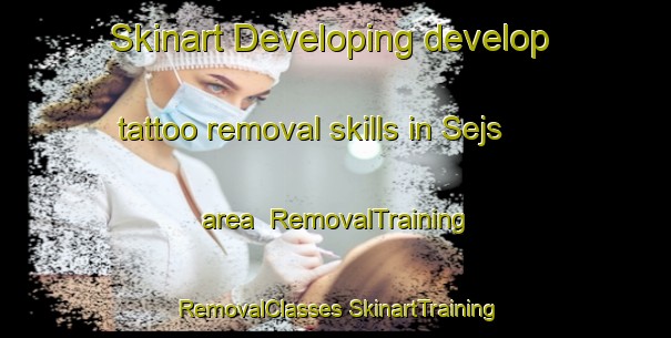 Skinart Developing develop tattoo removal skills in Sejs area | #RemovalTraining #RemovalClasses #SkinartTraining-Denmark