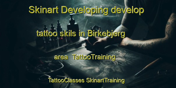 Skinart Developing develop tattoo skils in Birkebjerg area | #TattooTraining #TattooClasses #SkinartTraining-Denmark