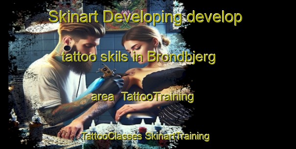 Skinart Developing develop tattoo skils in Brondbjerg area | #TattooTraining #TattooClasses #SkinartTraining-Denmark