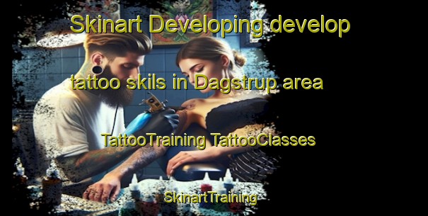 Skinart Developing develop tattoo skils in Dagstrup area | #TattooTraining #TattooClasses #SkinartTraining-Denmark