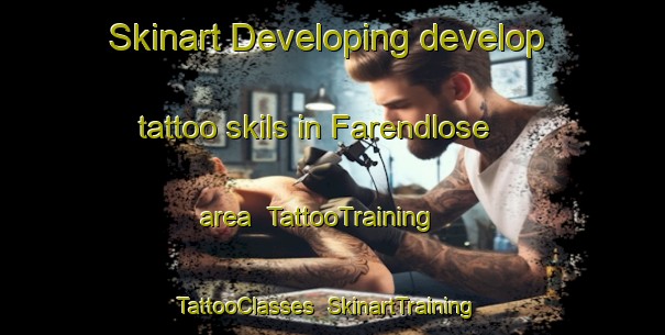 Skinart Developing develop tattoo skils in Farendlose area | TattooTraining | TattooClasses | SkinartTraining-Denmark