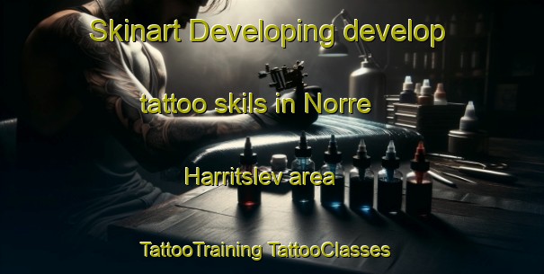 Skinart Developing develop tattoo skils in Norre Harritslev area | #TattooTraining #TattooClasses #SkinartTraining-Denmark