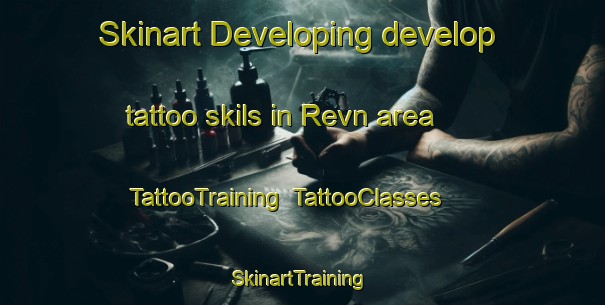Skinart Developing develop tattoo skils in Revn area | TattooTraining | TattooClasses | SkinartTraining-Denmark