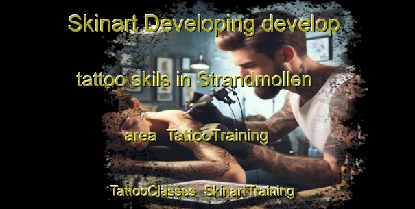 Skinart Developing develop tattoo skils in Strandmollen area | TattooTraining | TattooClasses | SkinartTraining-Denmark