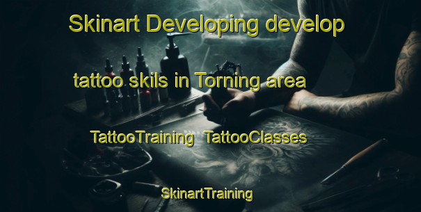 Skinart Developing develop tattoo skils in Torning area | TattooTraining | TattooClasses | SkinartTraining-Denmark