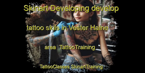 Skinart Developing develop tattoo skils in Vester Halne area | #TattooTraining #TattooClasses #SkinartTraining-Denmark