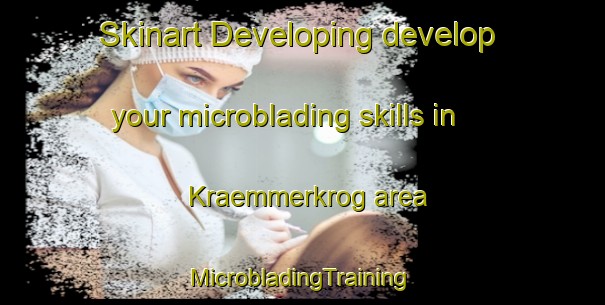 Skinart Developing develop your microblading skills in Kraemmerkrog area | #MicrobladingTraining #MicrobladingClasses #SkinartTraining-Denmark