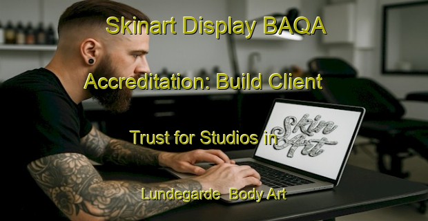 Skinart Display BAQA Accreditation: Build Client Trust for Studios in Lundegarde | Body Art Qualification Authority | BAQA-Denmark
