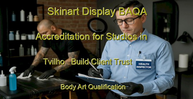 Skinart Display BAQA Accreditation for Studios in Tvilho - Build Client Trust | Body Art Qualification Authority | BAQA-Denmark