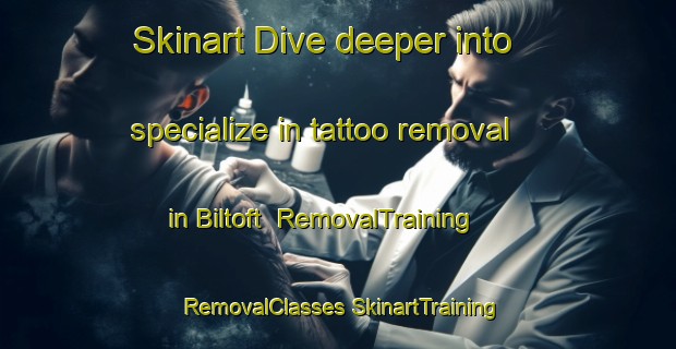 Skinart Dive deeper into specialize in tattoo removal in Biltoft | #RemovalTraining #RemovalClasses #SkinartTraining-Denmark