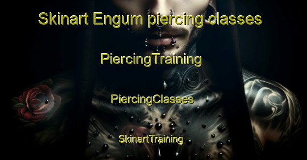 Skinart Engum piercing classes | #PiercingTraining #PiercingClasses #SkinartTraining-Denmark