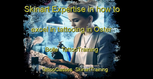 Skinart Expertise in how to excel in tattooing in Oster Bolle | TattooTraining | TattooClasses | SkinartTraining-Denmark