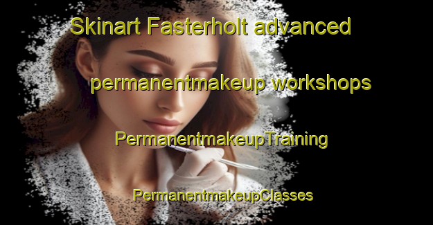 Skinart Fasterholt advanced permanentmakeup workshops | PermanentmakeupTraining | PermanentmakeupClasses | SkinartTraining-Denmark