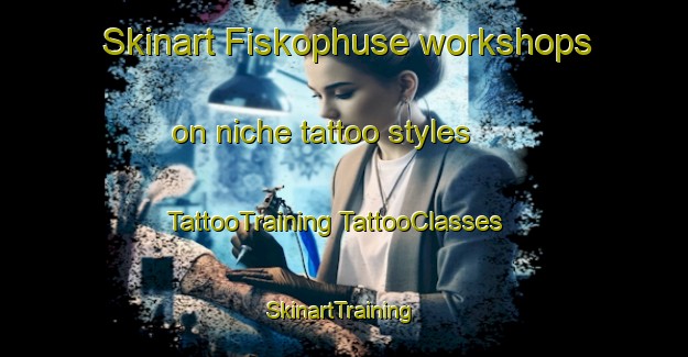 Skinart Fiskophuse workshops on niche tattoo styles | #TattooTraining #TattooClasses #SkinartTraining-Denmark