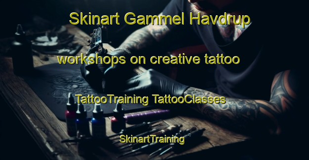 Skinart Gammel Havdrup workshops on creative tattoo | #TattooTraining #TattooClasses #SkinartTraining-Denmark