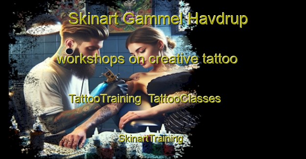 Skinart Gammel Havdrup workshops on creative tattoo | TattooTraining | TattooClasses | SkinartTraining-Denmark