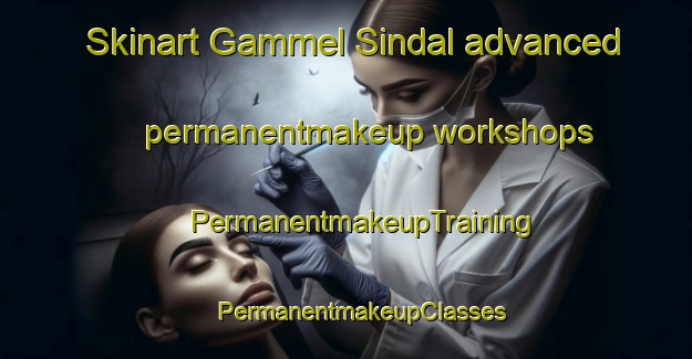 Skinart Gammel Sindal advanced permanentmakeup workshops | #PermanentmakeupTraining #PermanentmakeupClasses #SkinartTraining-Denmark