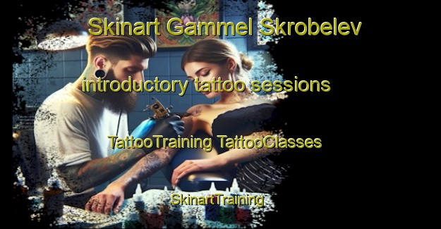 Skinart Gammel Skrobelev introductory tattoo sessions | #TattooTraining #TattooClasses #SkinartTraining-Denmark