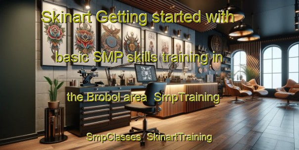 Skinart Getting started with basic SMP skills training in the Brobol area | SmpTraining | SmpClasses | SkinartTraining-Denmark