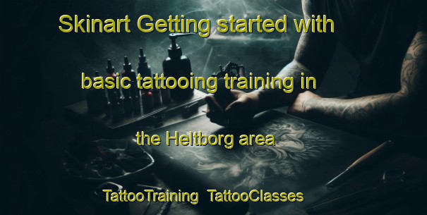Skinart Getting started with basic tattooing training in the Heltborg area | TattooTraining | TattooClasses | SkinartTraining-Denmark