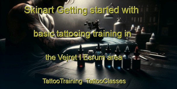 Skinart Getting started with basic tattooing training in the Vejret I Esrum area | TattooTraining | TattooClasses | SkinartTraining-Denmark